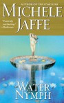 The Water Nymph - Michele Jaffe