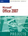 Microsoft Office 2007-Illustrated Projects (Illustrated (Thompson Learning)) - Carol M. Cram