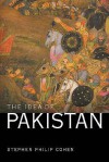 The Idea of Pakistan - Stephen Philip Cohen