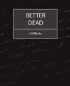 Better Dead - J.M. Barrie