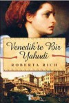 Venedik'te Bir Yahudi - Roberta Rich, Fethi Aytuna