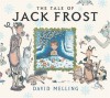 The Tale of Jack Frost - David Melling