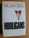 Hooligans - William Diehl