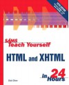 Teach Yourself HTML and XHTML in 24 Hours - Dick Oliver