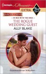 The Rogue Wedding Guest (Presents Extra) - Ally Blake