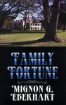 Family Fortune - Mignon G. Eberhart