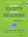 Great Habits, Great Readers: A Practical Guide for K-4 Reading in the Light of Common Core: Teaching the Skills and Strategies Students Need for Success - Paul Bambrick-Santoyo, Aja Settles, Juliana Worrell