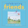 Celebrating Friends: Share, Remember, Cherish - Jim McCann