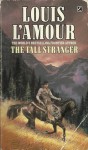 The Tall Stranger - Louis L'Amour