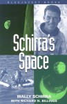 Schirra's Space - Wally Schirra