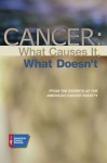 Cancer: What Causes It, What Doesn't - American Cancer American Cancer Society