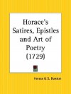 Horace's Satires, Epistles and Art of Poetry - Horace