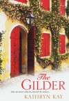 The Gilder - Kathryn Kay