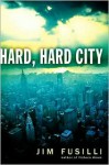 Hard Hard City - Jim Fusilli