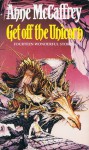 Get off the Unicorn - Anne McCaffrey