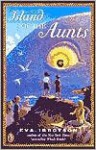 Island of the Aunts - Eva Ibbotson