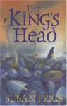 The King's Head - Susan Price