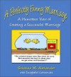 A Perfectly Funny Marriage: A Humorous View of Creating a Successful Marriage - Susanne M. Alexander, Randy Glasbergen, Dave Coverly, Rex May, Brenda Brown, Catherine Hosack