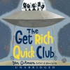 The Get Rich Quick Club (Audio) - Dan Gutman, Angela Goethals