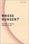 Whose Hunger?: Concepts of Famine, Practices of Aid - Jenny Edkins