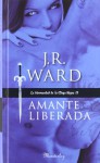 Amante liberada: La Hermandad de la Daga Negra IX (Manderley) - J. R. Ward