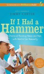 If I Had a Hammer: Stories of Building Homes and Hope with Habitat for Humanity - David Rubel, Dan John Miller