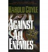 Against All Enemies - Harold Coyle