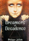 Dreamers of Decadence - Philippe Jullian