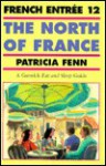 North of France (French Entree, No 12) - Patricia Fenn