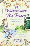 A Weekend with Mr Darcy - Victoria Connelly