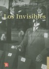 Los Invisibles = The Invisibles - Homero Aridjis