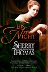 His At Night - Sherry Thomas