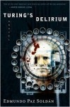 Turing's Delirium - Edmundo Paz Soldán, Lisa Carter