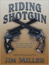 Riding Shotgun - Jim Miller
