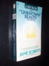 UNKNOWN REALITY - I - Jane Roberts