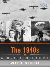 The 1940s: A Brief History (Enhanced Version) - Dr. Vook