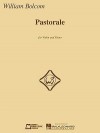 Pastorale: Violin and Piano - William Bolcom