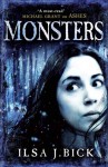 Monsters (The Third and Final Book in the Ashes Trilogy) - Ilsa J. Bick