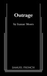 Outrage - Itamar Moses