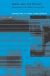 Media, War and Terrorism: Responses from the Middle East and Asia - Shoma Munshi, Peter van der Veer