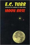 Moon Base - E.C. Tubb