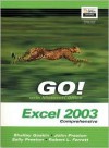 Go! with Microsoft Office Excel 2003 Comprehensive and Student CD Package - Shelley Gaskin, Robert L. Ferrett, John M. Preston
