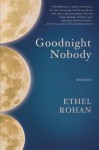 Goodnight Nobody - Ethel Rohan, Erin McKnight