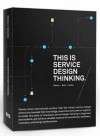 This Is Service Design Thinking: Basics, Tools, Cases - Marc Stickdorn