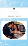 Mills & Boon : Corporate Groom (Three Weddings and a Family) - Linda Varner