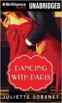 Dancing with Paris (A Paris Time Travel Romance) - Juliette Sobanet