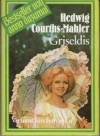 Griseldis - Hedwig Courths-Mahler