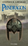 Pendragon - Stephen R. Lawhead