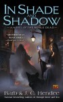 In Shade and Shadow (Noble Dead, Series 2, #1) - Barb Hendee, J.C. Hendee