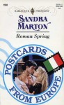 Roman Spring (Postcards From Europe) (Harlequin Presents No 1660) - Sandra Marton